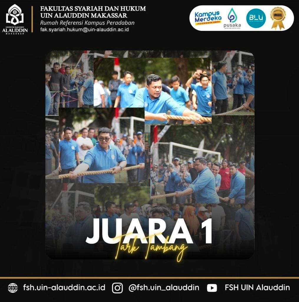 Selamat Kepada Fakultas Syari'ah dan Hukum yang Telah Berhasil Memperoleh JUARA 1 pada Lomba Tarik Tambang Perayaan Dies Natalis UIN Alauddin Makassar Ke-59!