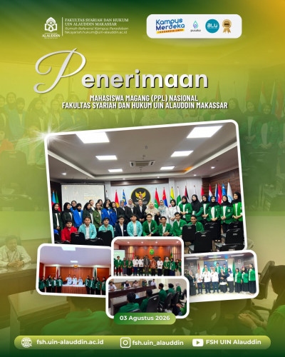 KKN Integrasi Magang FSH UIN Alauddin Makassar Wujudkan Kampus Berdampak melalui Kolaborasi Lembaga Peradilan dan Pengabdian Masyarakat