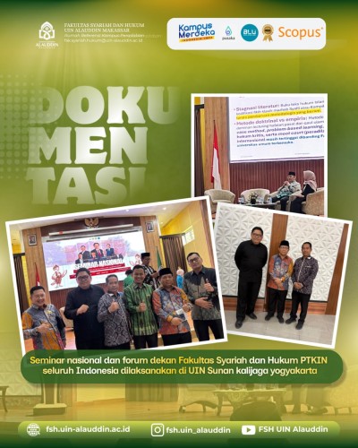 FSH UIN Alauddin Makassar Hadiri Seminar Nasional dan Forum Dekan PTKIN se-Indonesia di Yogyakarta, Perkuat Transformasi Pendidikan Hukum