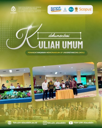 FSH UIN Alauddin Makassar Gandeng Pemkab Luwu, Perkuat Kerja Sama Tridarma Perguruan Tinggi melalui Kuliah Umum dan Penandatanganan MoU